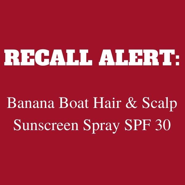 recall on Banana Boat Sunscreen